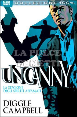 100% PANINI COMICS - UNCANNY #     1: LA STAGIONE DEGLI SPIRITI AFFAMATI